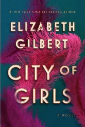 City of GIrls, by Elizabeth Gilbert