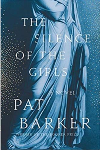 The Silence of the Girls, by Pat Barker